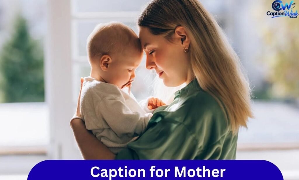 Caption for Mother