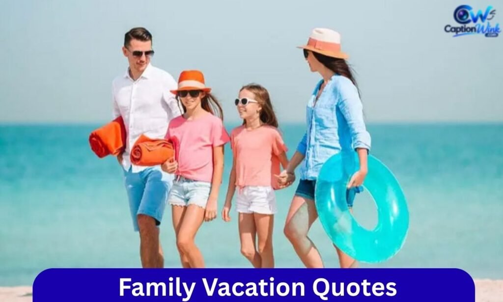Family Vacation Quotes