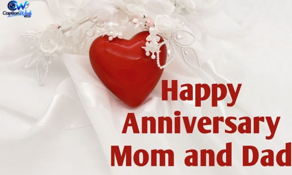 Parents Anniversary Captions for Instagram