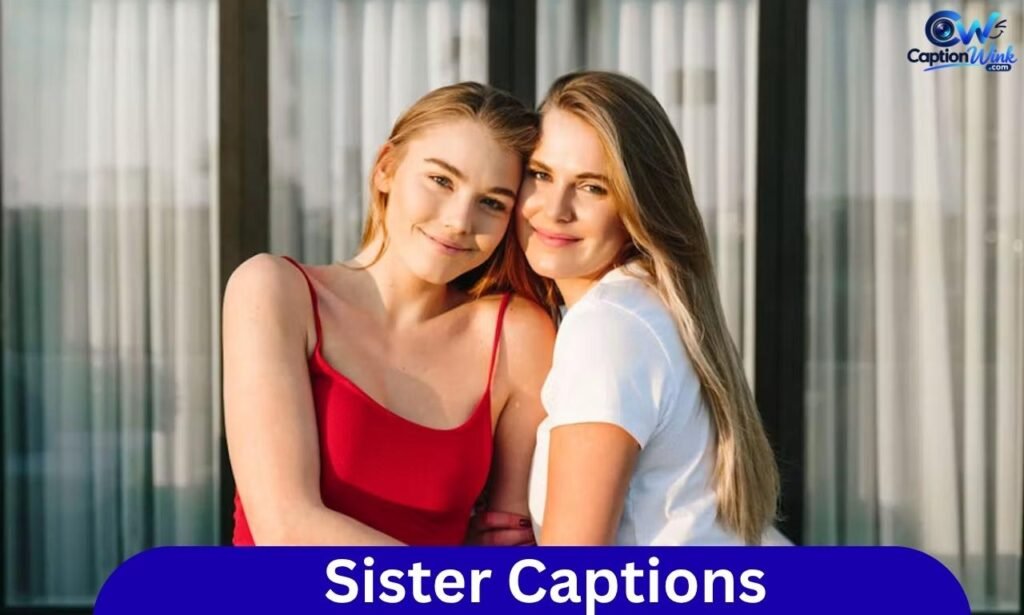 Sister Caption