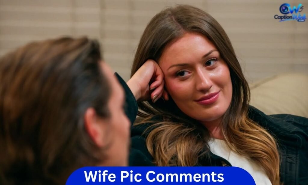 Wife Pic Comments