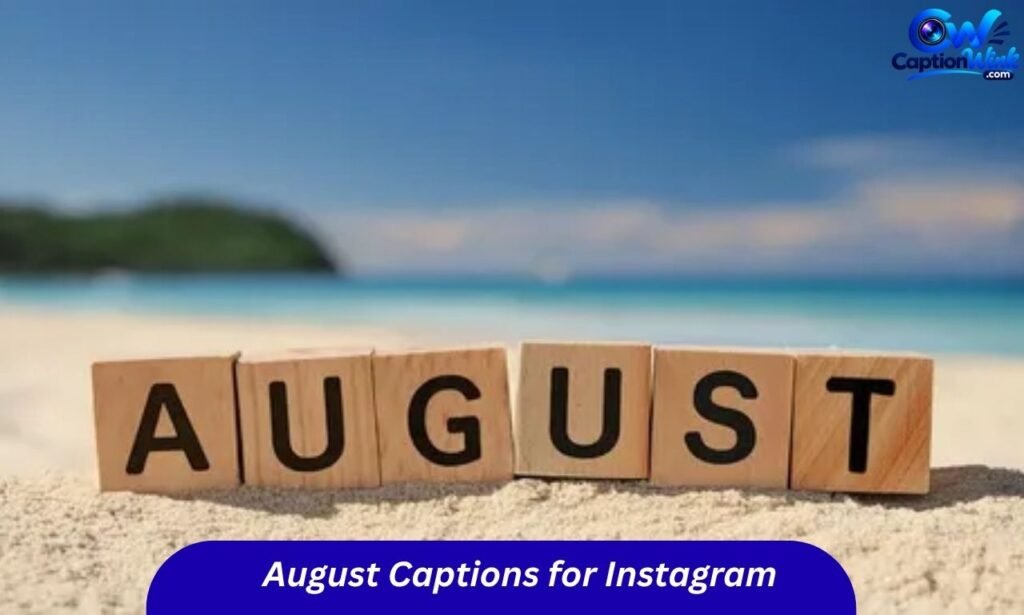 August Captions for Instagram